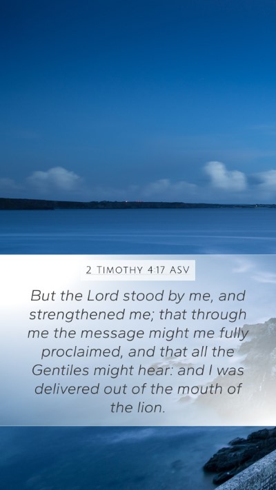 2 Timothy 4:17 ASV Bible Verse Image