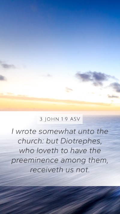3 John 1:9 ASV Bible Verse Image