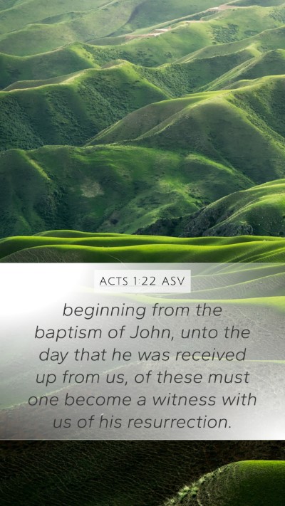 Acts 1:22 ASV Bible Verse Image