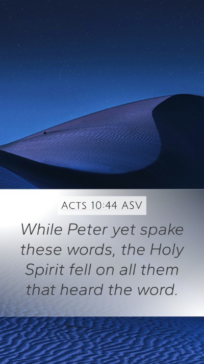 Acts 10:44 ASV Bible Verse Image