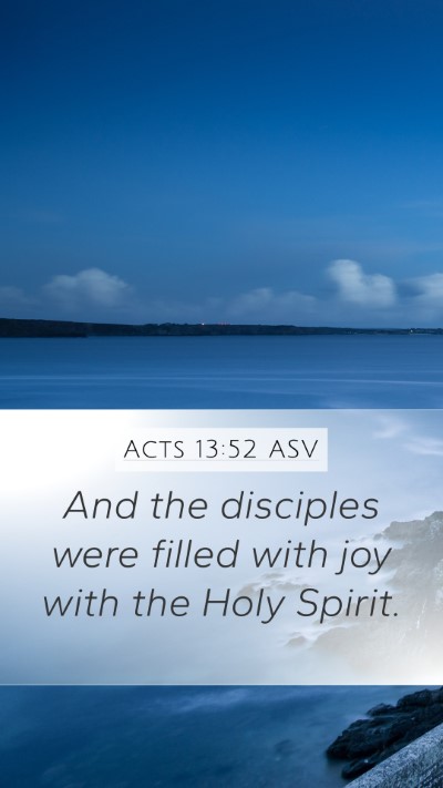 Acts 13:52 ASV Bible Verse Image