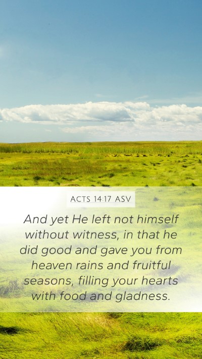 Acts 14:17 ASV Bible Verse Image