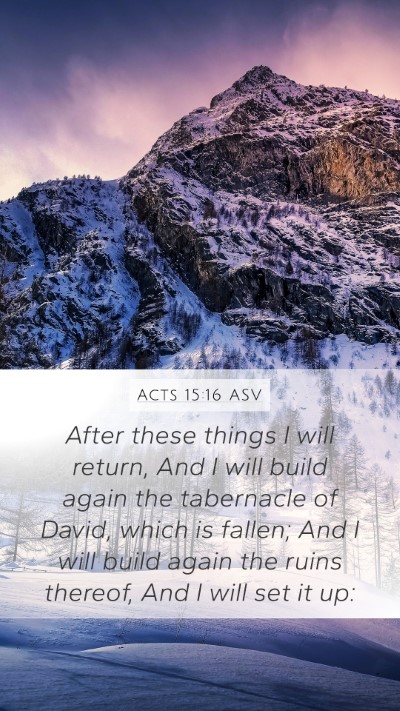 Acts 15:16 ASV Bible Verse Image