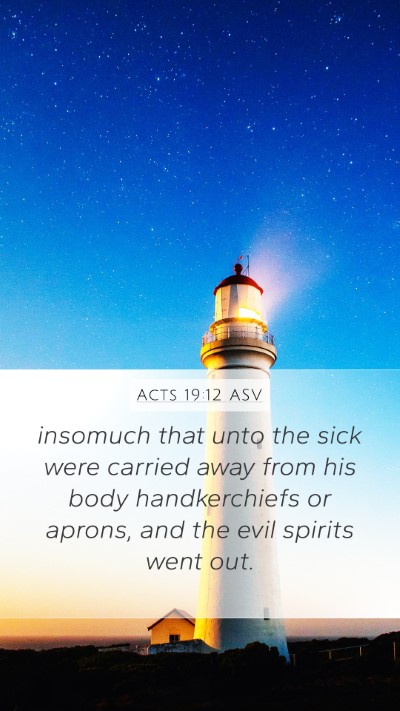 Acts 19:12 ASV Bible Verse Image