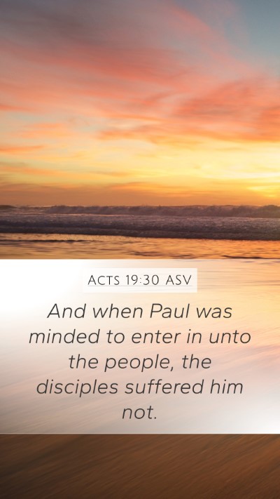 Acts 19:30 ASV Bible Verse Image