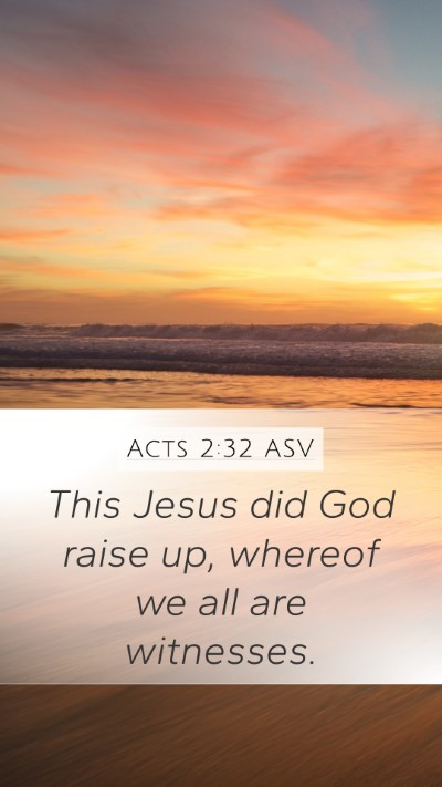 Acts 2:32 ASV Bible Verse Image