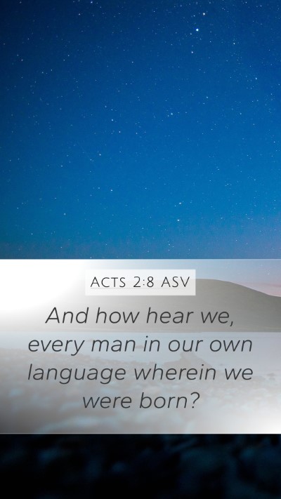 Acts 2:8 ASV Bible Verse Image
