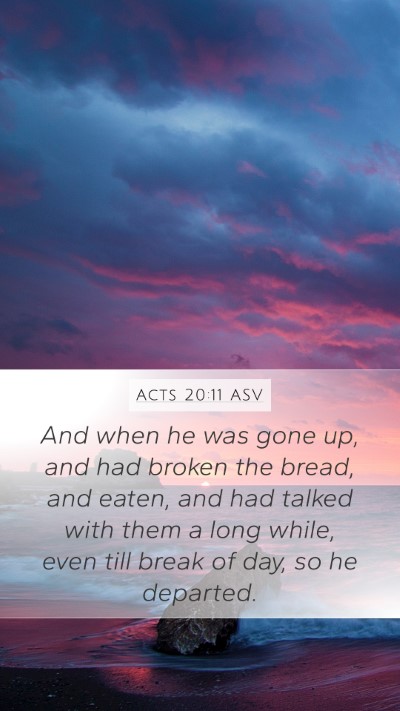 Acts 20:11 ASV Bible Verse Image