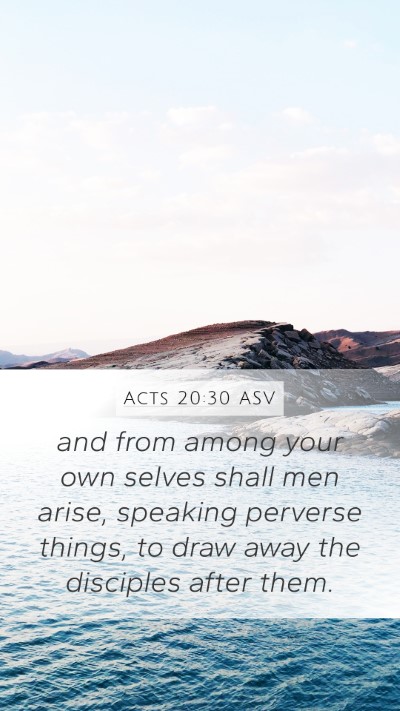 Acts 20:30 ASV Bible Verse Image