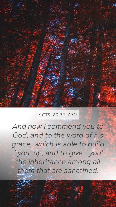 Acts 20:32 ASV Bible Verse Image
