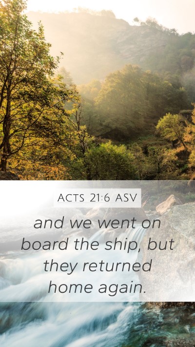 Acts 21:6 ASV Mobile Phone Wallpaper - and we went on board the ship, but they returned - Mobile Bible Verse Wallpaper