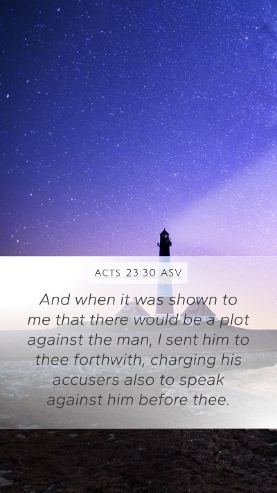 Acts 23:30 ASV Bible Verse Image