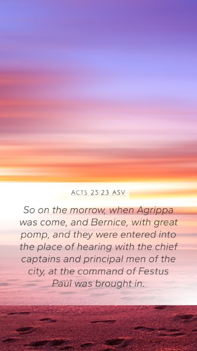 Acts 25:23 ASV Bible Verse Image