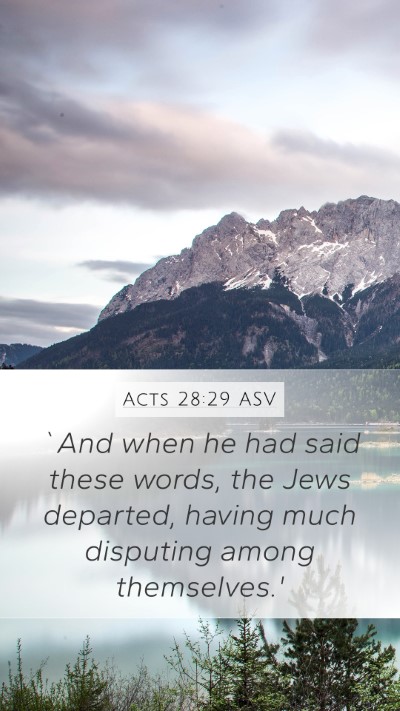 Acts 28:29 ASV Mobile Phone Wallpaper - `And when he had said these words, the Jews - Mobile Bible Verse Wallpaper