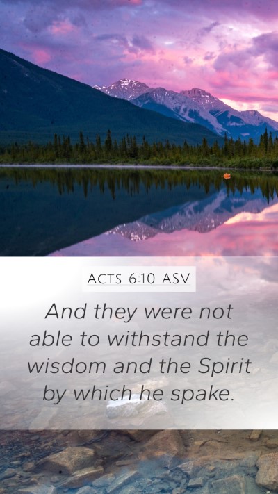 Acts 6:10 ASV Bible Verse Image