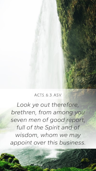 Acts 6:3 ASV Bible Verse Image