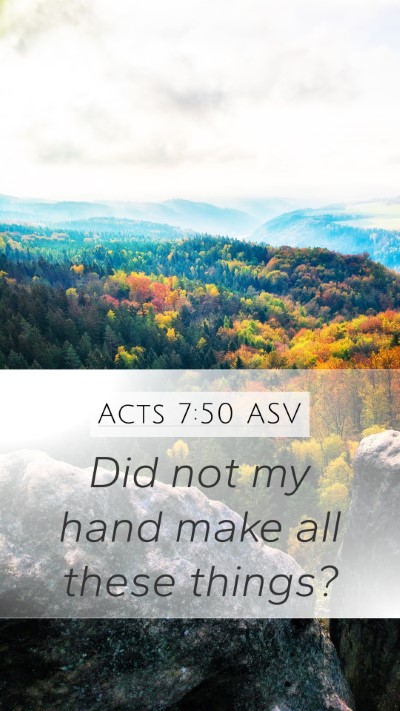 Acts 7:50 ASV Bible Verse Image