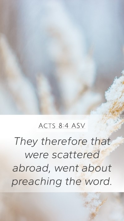 Acts 8:4 ASV Bible Verse Image