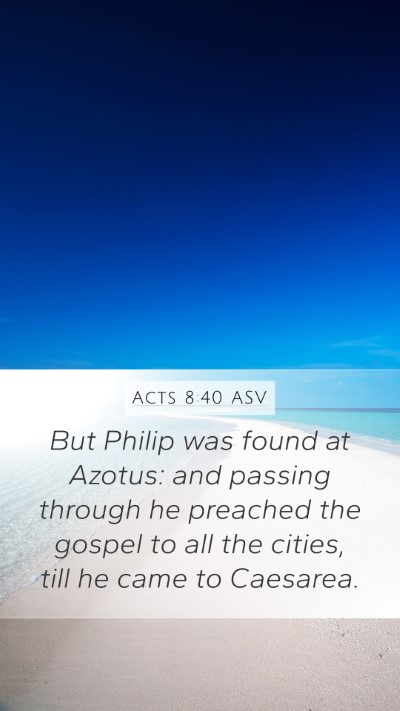 Acts 8:40 ASV Bible Verse Image
