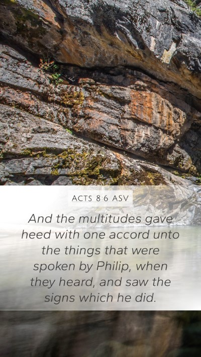 Acts 8:6 ASV Bible Verse Image