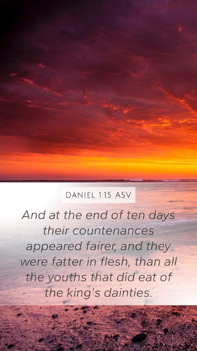 Daniel 1:15 ASV Bible Verse Image