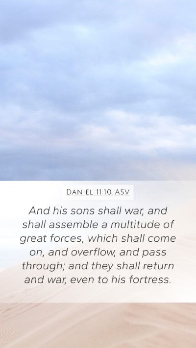Daniel 11:10 ASV Bible Verse Image