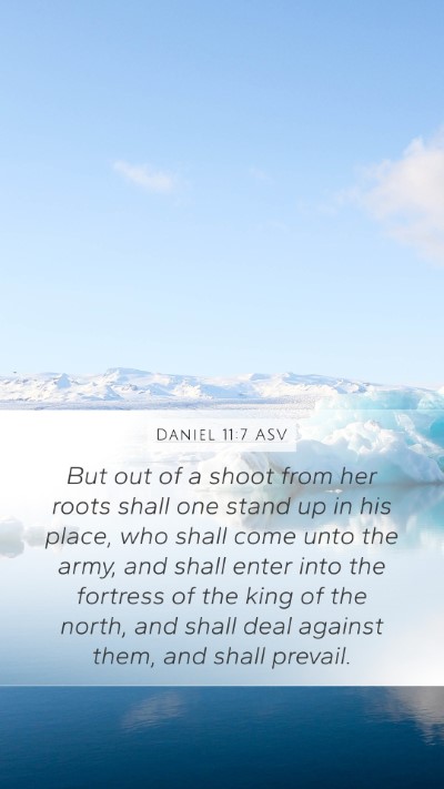 Daniel 11:7 ASV Mobile Phone Wallpaper - But out of a shoot from her roots shall one stand - Mobile Bible Verse Wallpaper