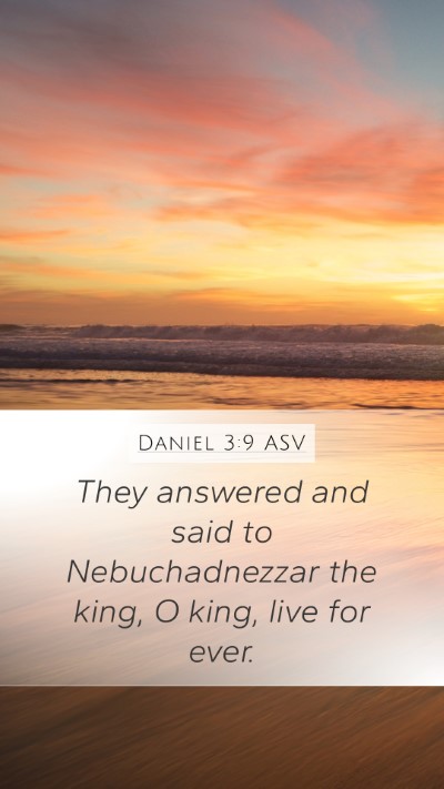 Daniel 3:9 ASV Bible Verse Image