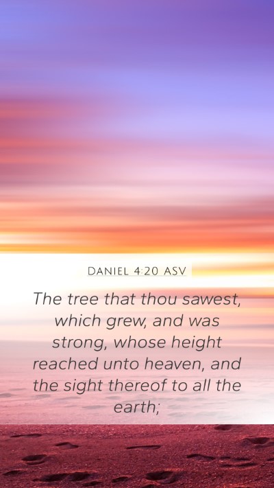 Daniel 4:20 ASV Bible Verse Image