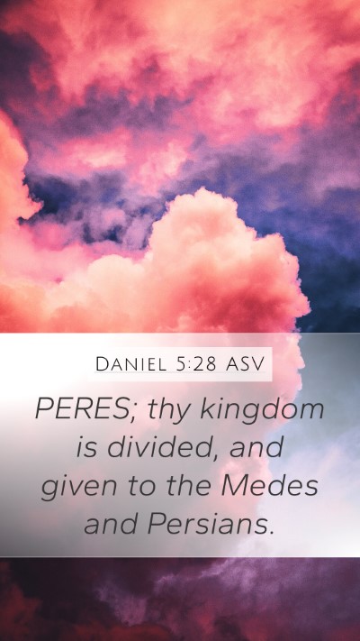 Daniel 5:28 ASV Bible Verse Image
