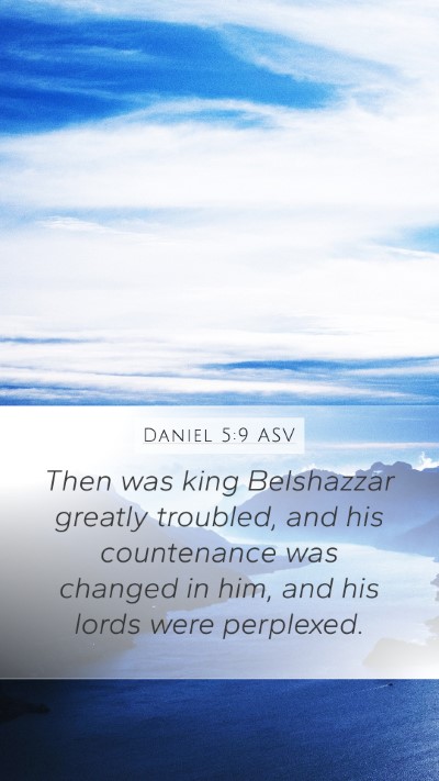 Daniel 5:9 ASV Bible Verse Image