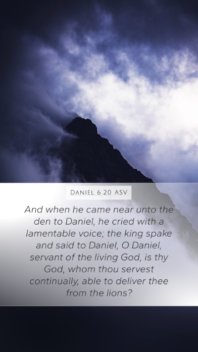 Daniel 6:20 ASV Bible Verse Image