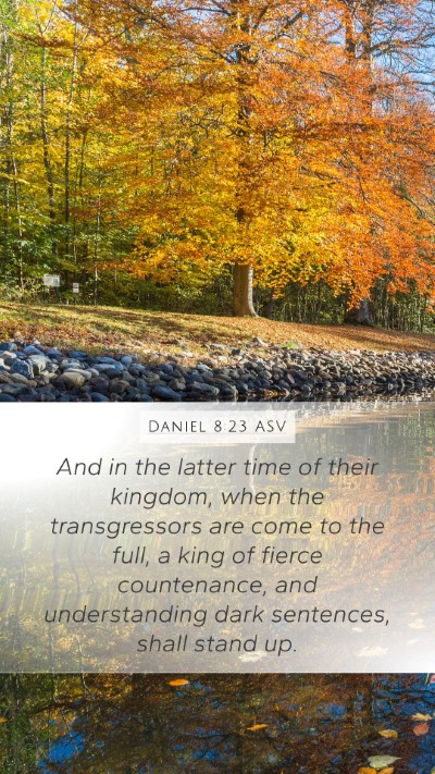 Daniel 8:23 ASV Bible Verse Image