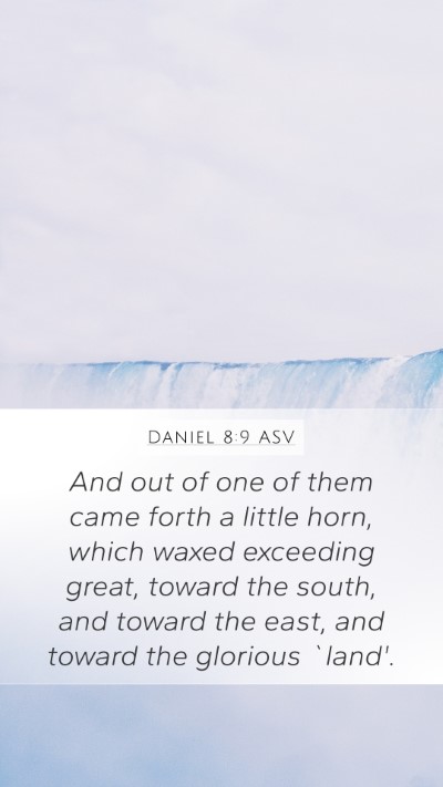 Daniel 8:9 ASV Bible Verse Image