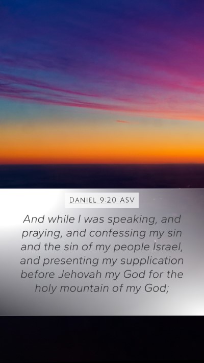 Daniel 9:20 ASV Bible Verse Image