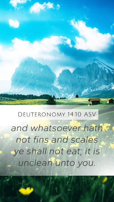 Deuteronomy 14:10 ASV Mobile Phone Wallpaper - and whatsoever hath not fins and scales ye shall - Mobile Bible Verse Wallpaper