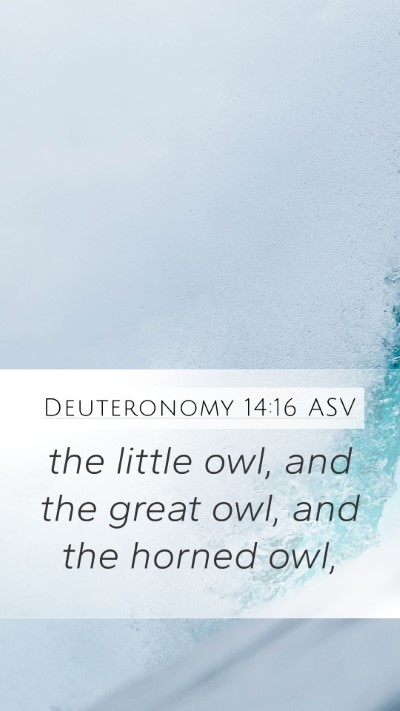 Deuteronomy 14:16 ASV Mobile Phone Wallpaper - the little owl, and the great owl, and the horned - Mobile Bible Verse Wallpaper