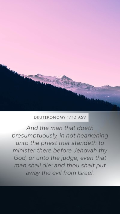 Deuteronomy 17:12 ASV Bible Verse Image