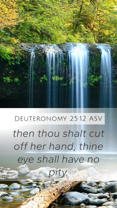 Deuteronomy 25:12 ASV Bible Verse Image