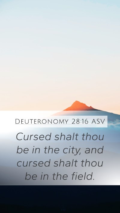 Deuteronomy 28:16 ASV Bible Verse Image