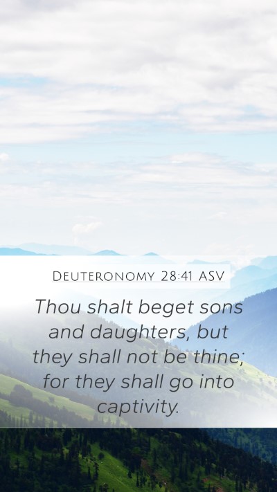 Deuteronomy 28:41 ASV Bible Verse Image