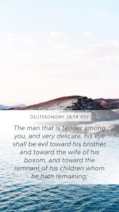 Deuteronomy 28:54 ASV Bible Verse Image