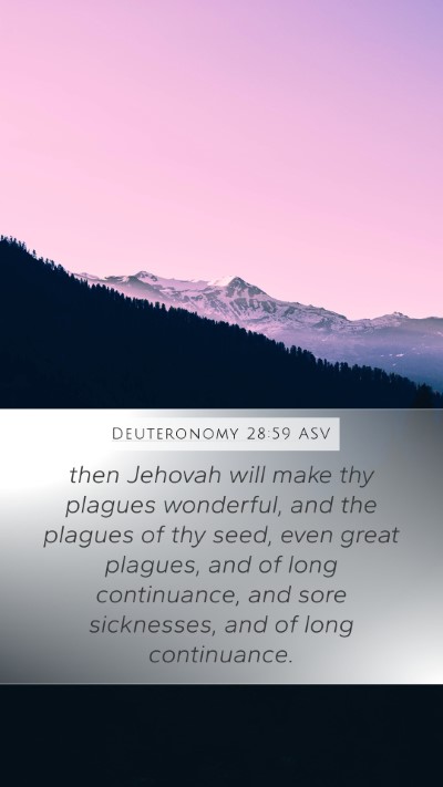 Deuteronomy 28:59 ASV Bible Verse Image