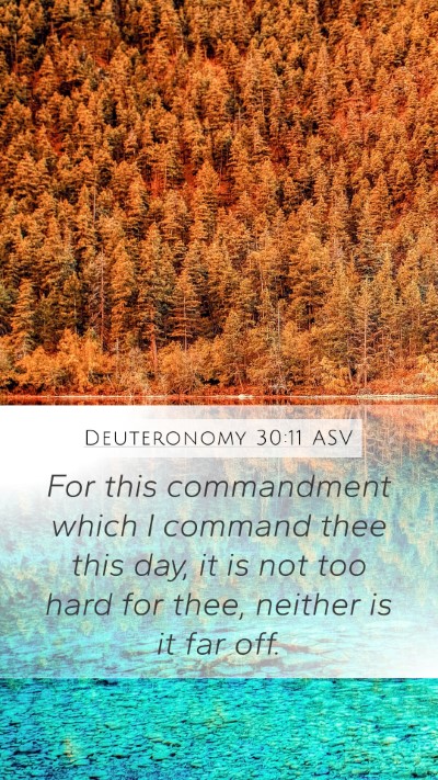 Deuteronomy 30:11 ASV Bible Verse Image