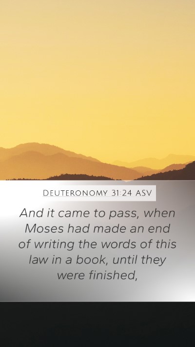 Deuteronomy 31:24 ASV Bible Verse Image
