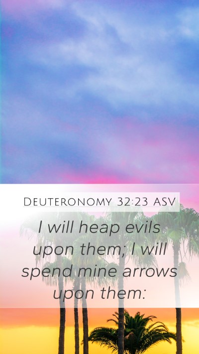 Deuteronomy 32:23 ASV Bible Verse Image