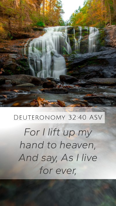 Deuteronomy 32:40 ASV Bible Verse Image