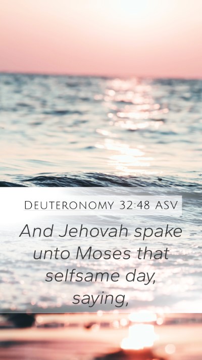 Deuteronomy 32:48 ASV Bible Verse Image