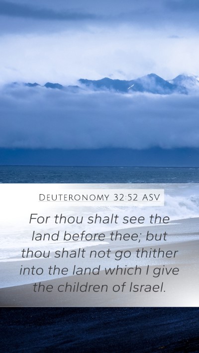 Deuteronomy 32:52 ASV Bible Verse Image