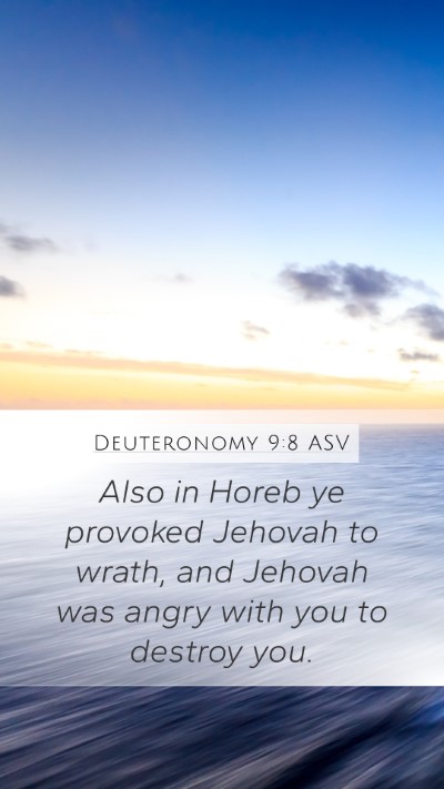 Deuteronomy 9:8 ASV Bible Verse Image